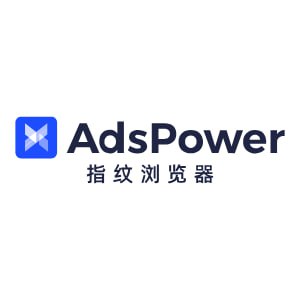 AdsPower指纹浏览器